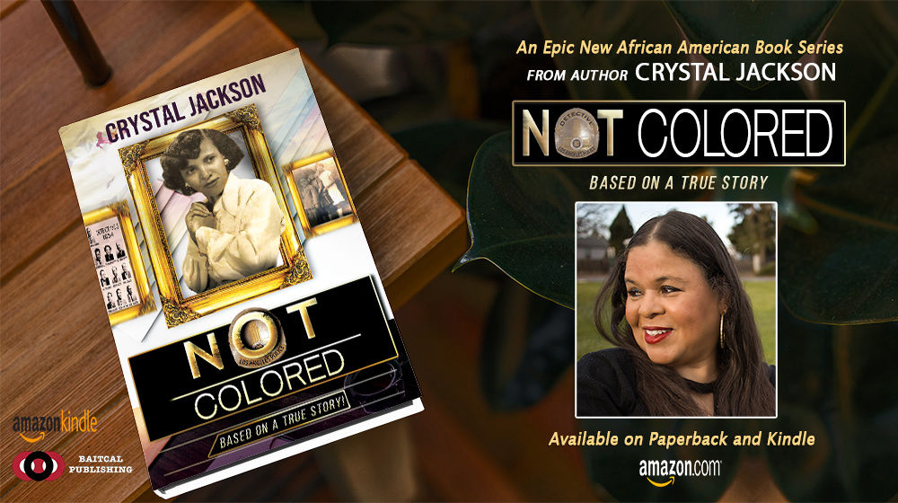 Crystal Jackson Not Colored African American Book Series