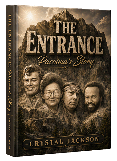 The Entrance: Pacoima’s Story by Crystal Jackson
